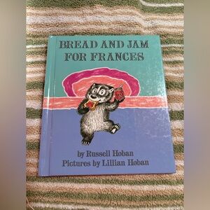 Bread and Jam for Frances Russell Hoban Weekly Reader Children’s Book
